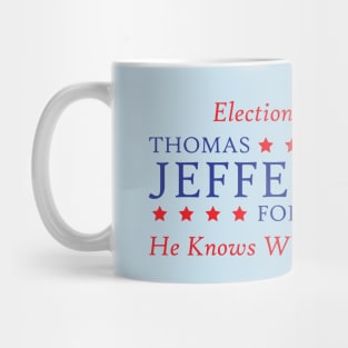 Thomas Jefferson For President Mug